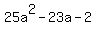 25a%5E2-23a-2
