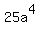 25a%5E4