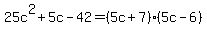 25c%5E2%2B5c-42=%285c%2B7%29%285c-6%29