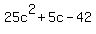 25c%5E2+%2B+5c+-42