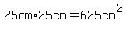 25cm%2A25cm+=+625cm%5E2