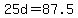 25d+=+87.5