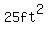 25ft%5E2