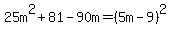 25m%5E2%2B81-90m=%285m-9%29%5E2