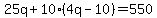 25q%2B10%284q-10%29=550