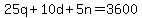 25q%2B10d%2B5n+=+3600