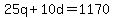 25q%2B10d=1170