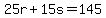 25r%2B15s=145