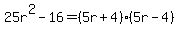 25r%5E2-16=%285r%2B4%29%285r-4%29