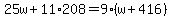 25w%2B11%2A208=9%28w%2B416%29