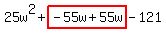 25w%5E2%2Bhighlight%28-55w%2B55w%29-121