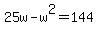 25w-w%5E2=144