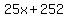 25x%2B252