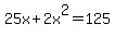 25x%2B2x%5E2=125