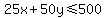 25x%2B50y%3C=500