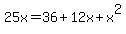 25x=36%2B12x%2Bx%5E2