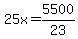 25x=5500%2F23