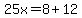25x=8%2B12
