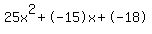 25x%5E2%2B-15x%2B-18