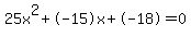 25x%5E2%2B-15x%2B-18+=+0
