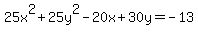 25x%5E2%2B25y%5E2-20x%2B30y+=+-13
