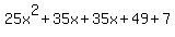 25x%5E2%2B35x%2B35x%2B49%2B7