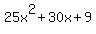 25x%5E2+%2B+30x+%2B+9