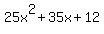 25x%5E2+%2B+35x+%2B+12