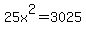 25x%5E2+=+3025