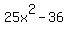 25x%5E2+-+36