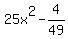 25x%5E2-4%2F49