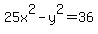 25x%5E2-y%5E2=36