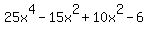 25x%5E4-15x%5E2%2B10x%5E2-6