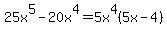 25x%5E5-20x%5E4=5x%5E4%285x-4%29