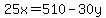 25x+=+510+-+30y