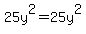 25y%5E2+=+25y%5E2