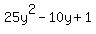25y%5E2-10y%2B1