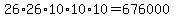 26%2A26%2A10%2A10%2A10=676000