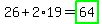 26%2B2%2A19=highlight_green%2864%29