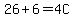26%2B6+=+4C+