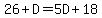 26%2BD=5D%2B18