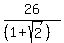 26%2F%28%281%2Bsqrt%282%29%29%29