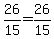 26%2F15=26%2F15