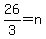 26%2F3=n