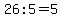 26%3A5=5