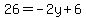 26=+-2y%2B6