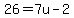 26=7u-2