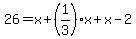 26=x%2B%281%2F3%29x%2Bx-2