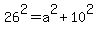 26%5E2+=+a%5E2+%2B+10%5E2