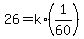 26+=+k%2A%281%2F60%29
